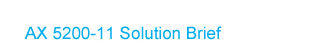 AX 5200-11 Solution Brief
