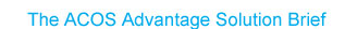 The ACOS Advantage Solution Brief